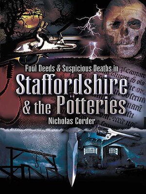 cover image of Foul Deeds & Suspicious Deaths in Staffordshire & the Potteries